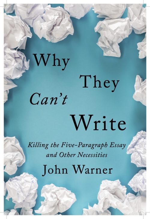 Why They Can’t Write by John Warner