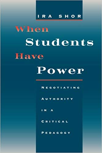 When Students Have Power by Ira Shor